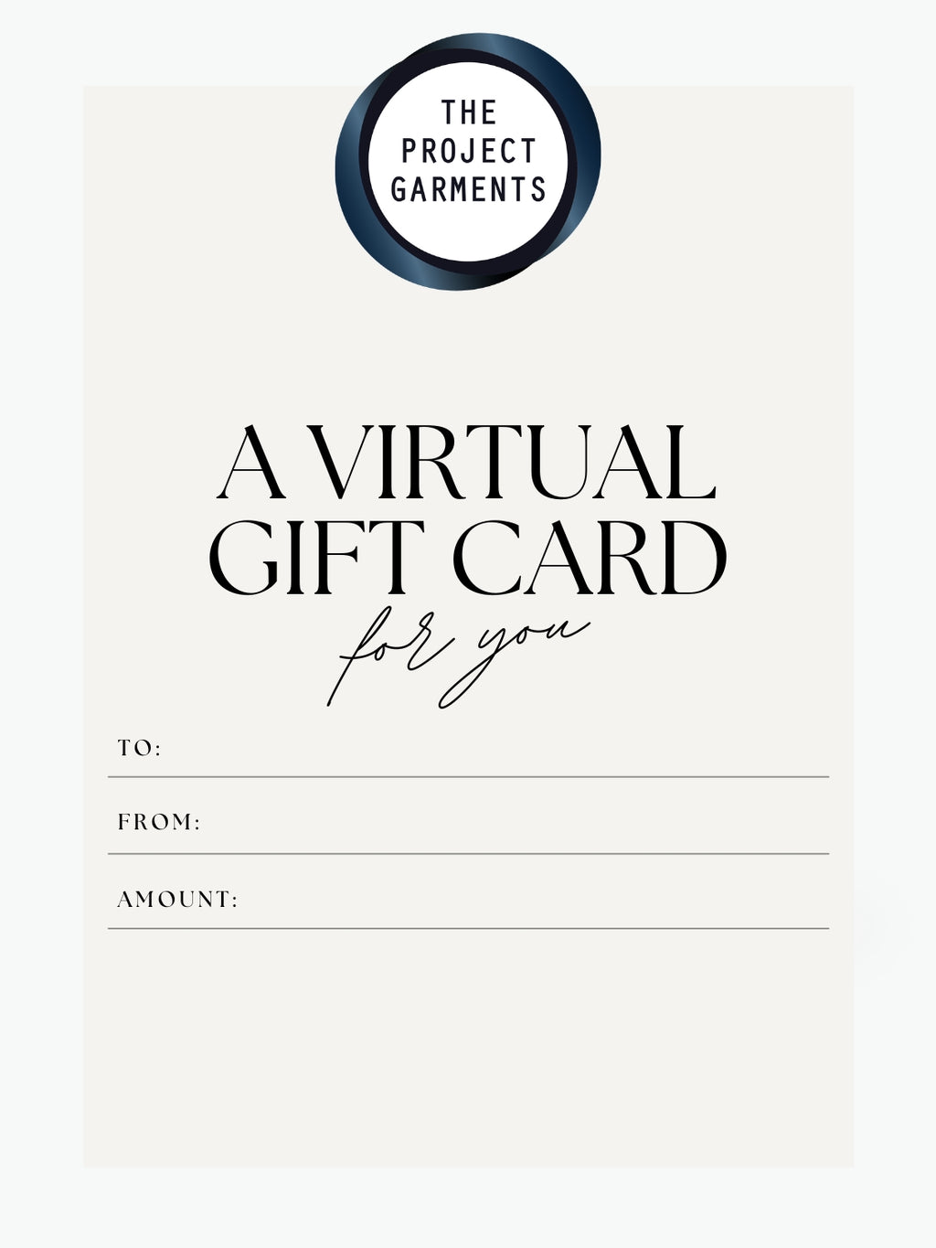 The Project Garments Virtual Gift Card